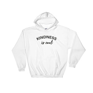 Kindness Is Cool Hooded Sweatshirt-StruggleBear