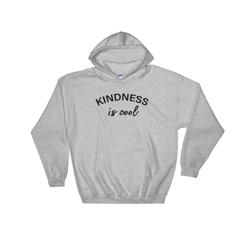 Kindness Is Cool Hooded Sweatshirt-StruggleBear